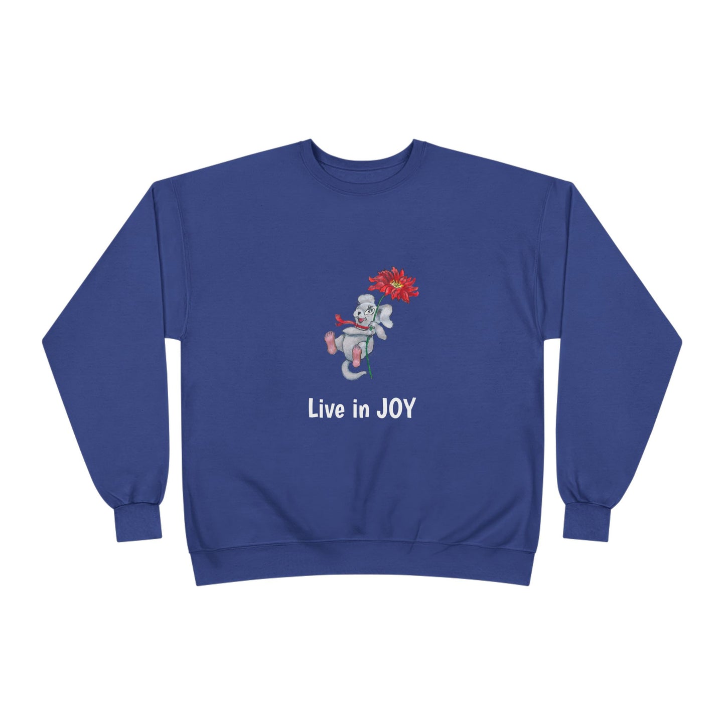 Joyful EcoSmart Sweatshirt -" Live in Joy" Design