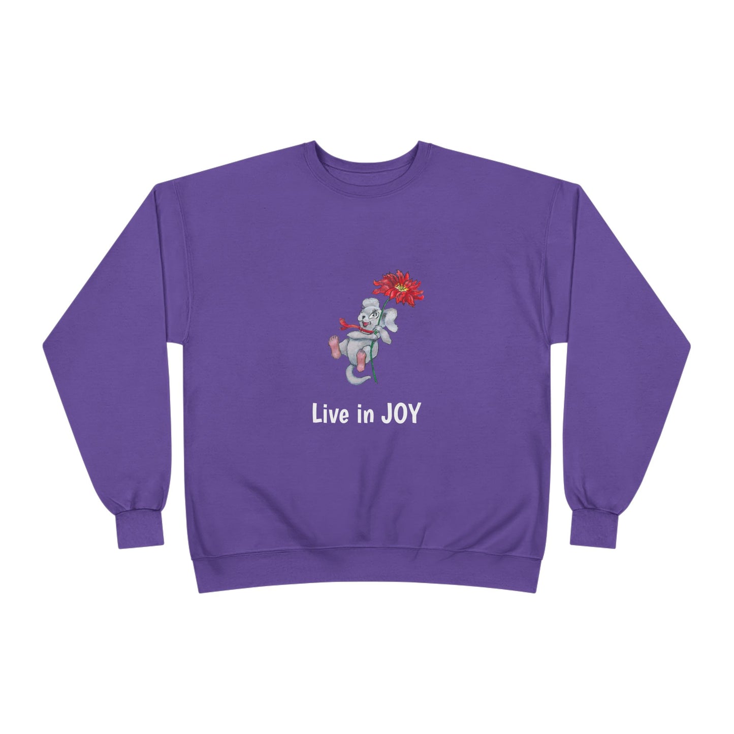 Joyful EcoSmart Sweatshirt -" Live in Joy" Design