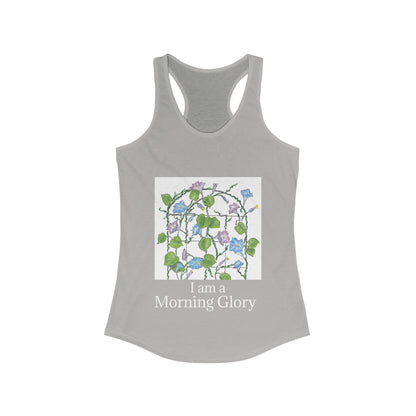 Women's "I am a Morning Glory" Racerback Tank