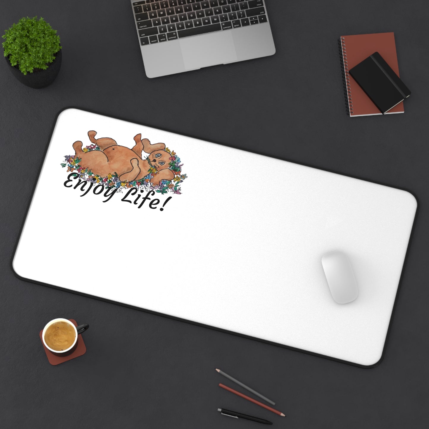 ENJOY LIFE! Desk Pad