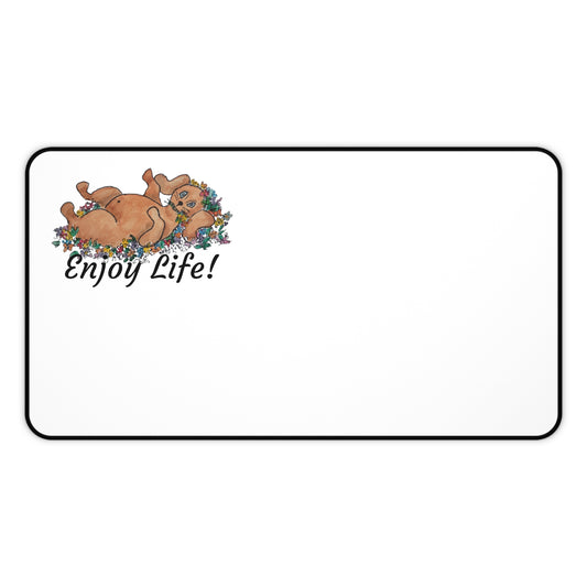 ENJOY LIFE! Desk Pad