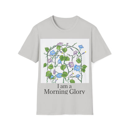 "I AM A MORNING GLORY" Unisex Softstyle T-Shirt