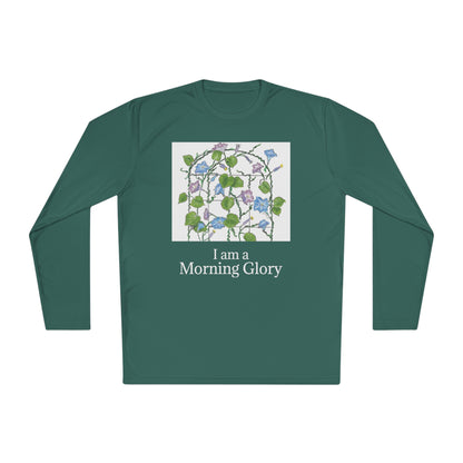 "I am a "Morning Glory!" Unisex Lightweight Long Sleeve Tee