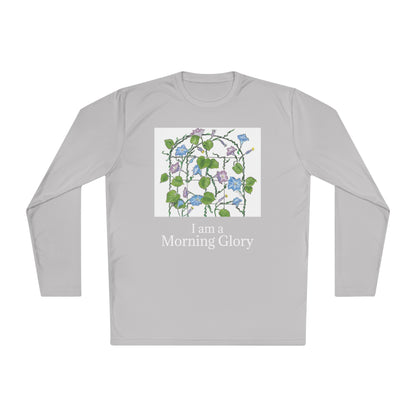 "I am a "Morning Glory!" Unisex Lightweight Long Sleeve Tee