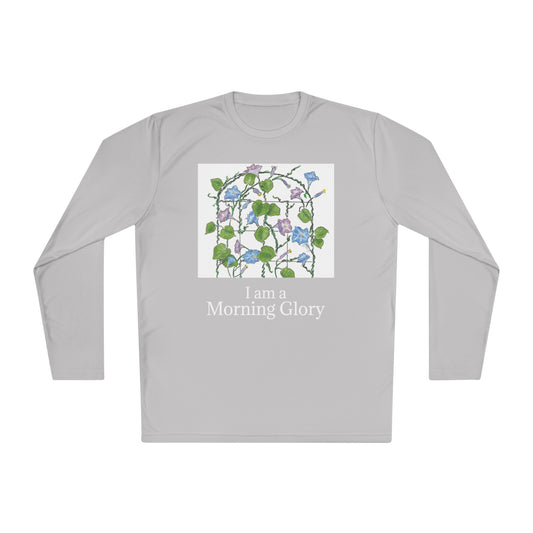 "I am a "Morning Glory!" Unisex Lightweight Long Sleeve Tee