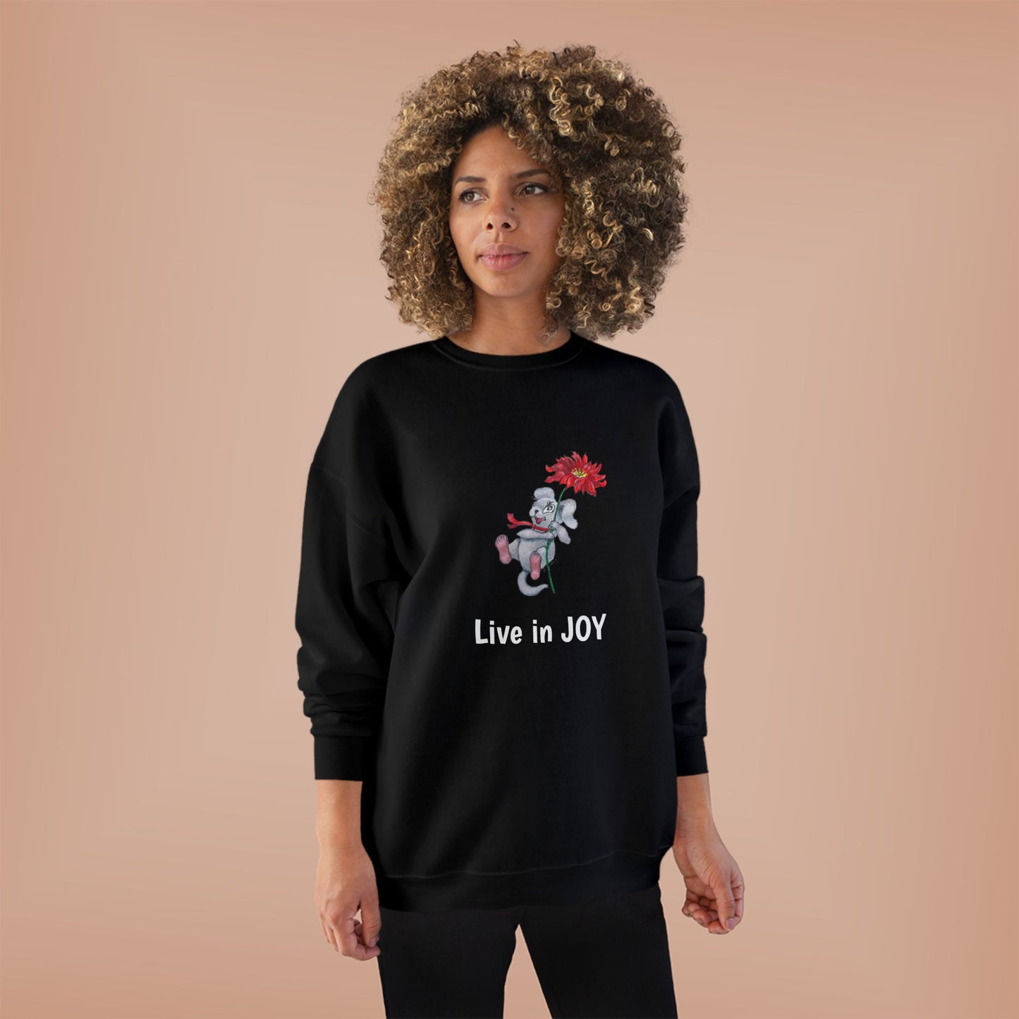 Joyful EcoSmart Sweatshirt -" Live in Joy" Design