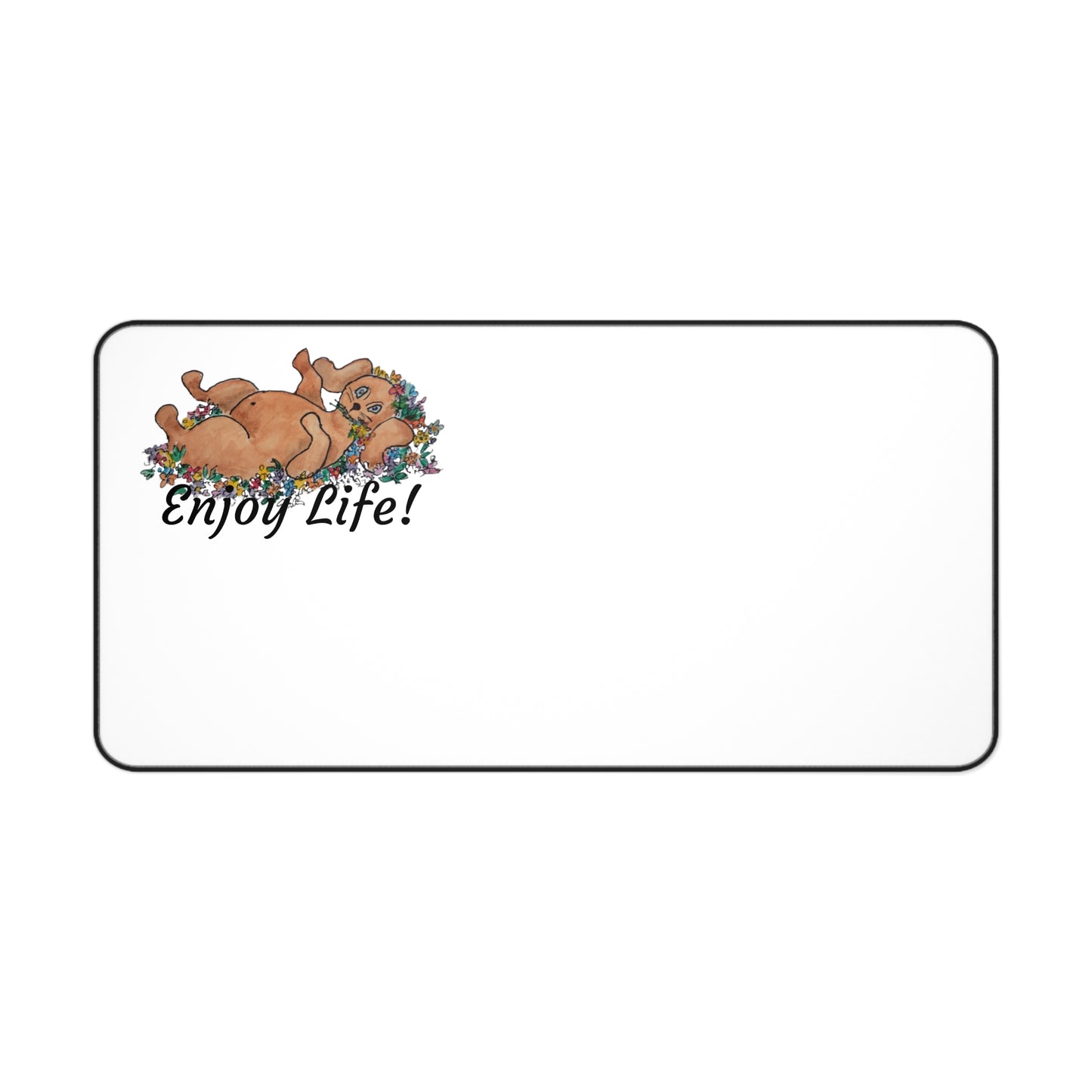 ENJOY LIFE! Desk Pad