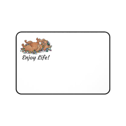 ENJOY LIFE! Desk Pad