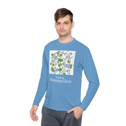 "I am a "Morning Glory!" Unisex Lightweight Long Sleeve Tee