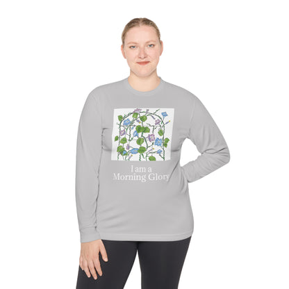 "I am a "Morning Glory!" Unisex Lightweight Long Sleeve Tee